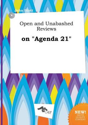 Book cover for Open and Unabashed Reviews on Agenda 21