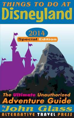 Book cover for Things to Do at Disneyland 2014 Special Edition