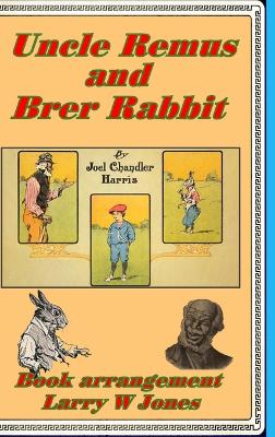 Book cover for Uncle Remus and Brer Rabbit