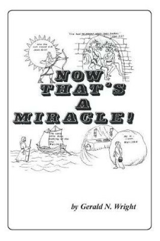 Cover of Now That's a Miracle!
