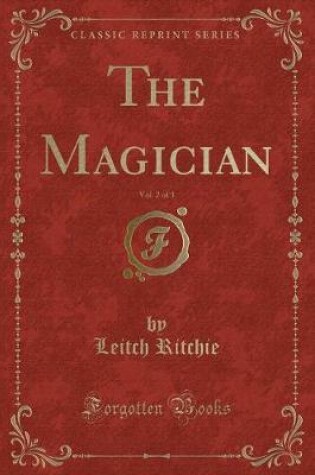 Cover of The Magician, Vol. 2 of 3 (Classic Reprint)