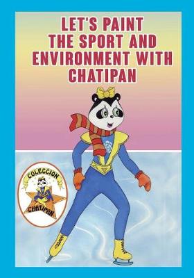 Cover of Lets Paint the Sport and Environment with Chatipan