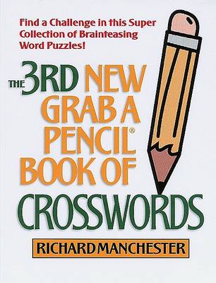 Book cover for The 3rd New Grab a Pencil Book of Crosswords