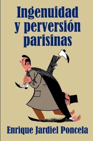 Cover of Ingenuidad y perversión parisinas