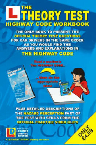 Cover of The Theory Test Highway Code Workbook