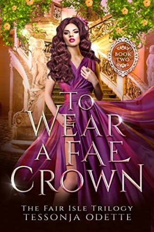 Cover of To Wear a Fae Crown