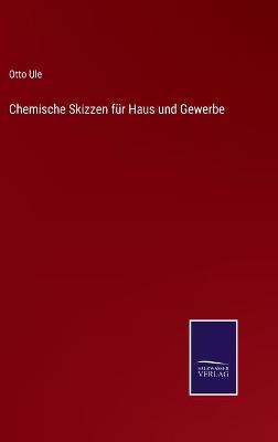 Book cover for Chemische Skizzen für Haus und Gewerbe