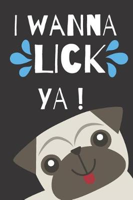 Book cover for I Wanna Lick Ya!