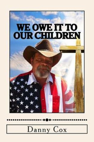 Cover of We Owe it to our Children