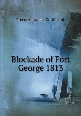 Book cover for Blockade of Fort George 1813