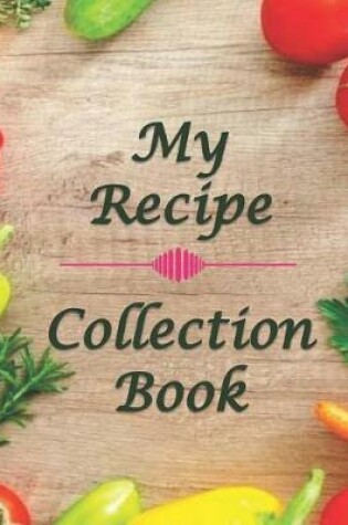 Cover of My Recipe Collection Book