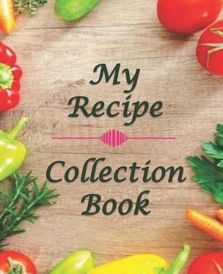 Book cover for My Recipe Collection Book