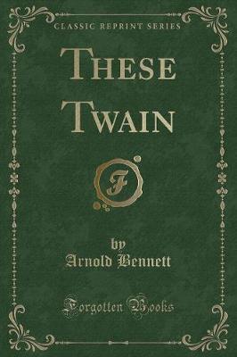 Book cover for These Twain (Classic Reprint)