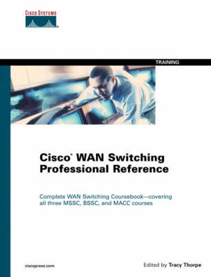 Cover of Cisco WAN Switching Professional Reference