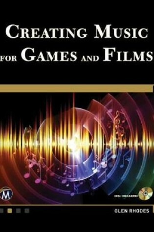 Cover of Creating Music for Games and Film