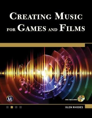 Book cover for Creating Music for Games and Film