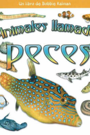 Cover of Animales Llamados Peces (Animals Called Fish)