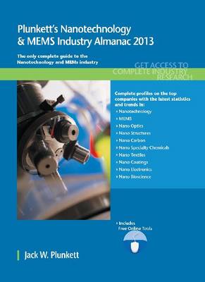 Book cover for Plunkett's Nanotechnology & MEMs Industry Almanac 2013