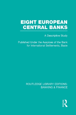 Book cover for Eight European Central Banks (RLE Banking & Finance)