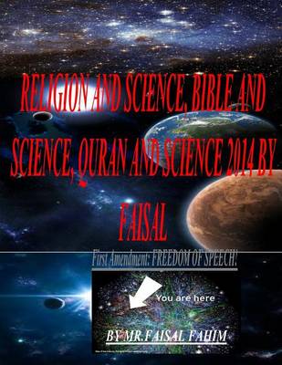 Book cover for RELIGION AND Science, BIBLE AND Science, QURAN AND Science 2014 BY FAISAL