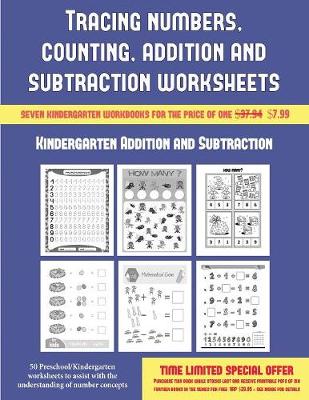 Book cover for Kindergarten Addition and Subtraction (Tracing numbers, counting, addition and subtraction)