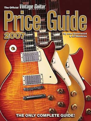 Book cover for The Official Vintage Guitar Magazine Price Guide 2007