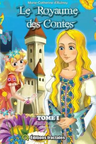 Cover of Le Royaume Des Contes - Tome I