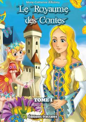 Book cover for Le Royaume Des Contes - Tome I