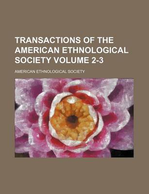 Book cover for Transactions of the American Ethnological Society Volume 2-3