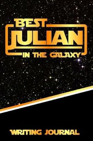 Cover of Best Julian in the Galaxy Writing Journal