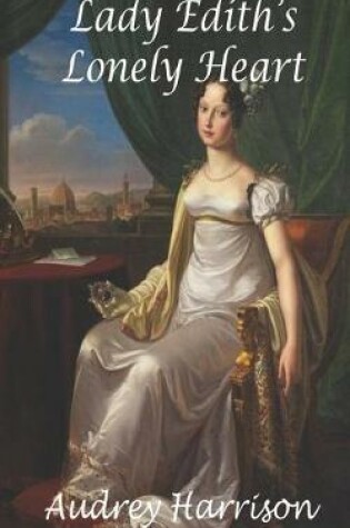 Cover of Lady Edith's Lonely Heart