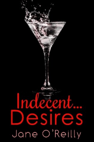 Cover of Indecent...Desires