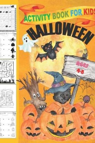 Cover of Halloween Activity Book for Kids Ages 4-8.