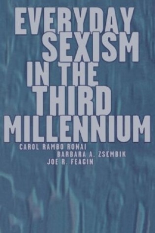 Cover of Everyday Sexism in the Third Millennium