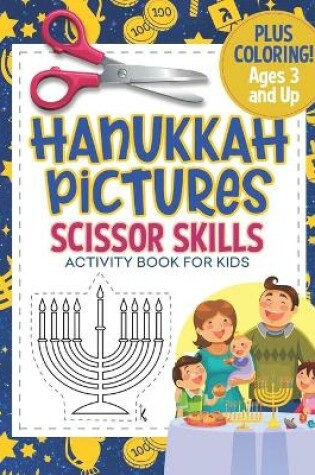 Cover of Hanukkah Pictures Scissor Skills Activity Book For Kids