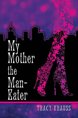 Book cover for My Mother the Man Eater