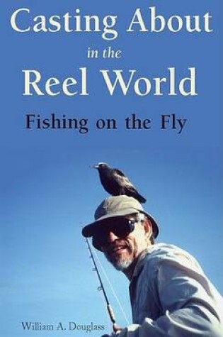 Cover of Casting About in the Reel World