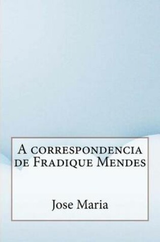 Cover of A Correspondencia de Fradique Mendes