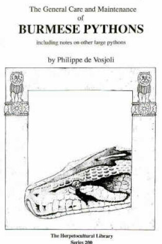 Cover of The General Care and Maintenance of Burmese Pythons