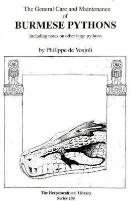 Cover of The General Care and Maintenance of Burmese Pythons