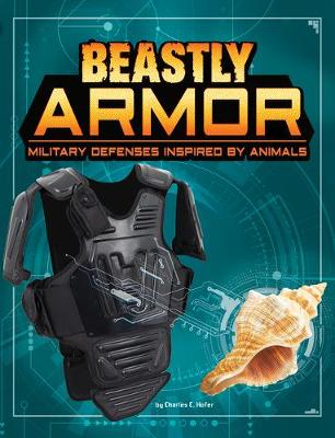 Book cover for Beastly Armor: Military Defenses Inspired by Animals (Beasts and the Battlefield)