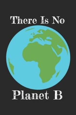 Cover of There Is No Planet B