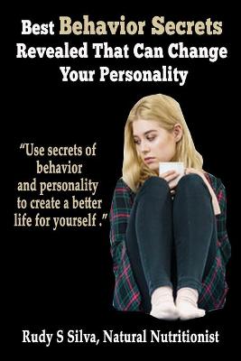 Book cover for Best Behavior Secrets Revealed That Can Change Your Personality