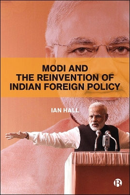Book cover for Modi and the Reinvention of Indian Foreign Policy