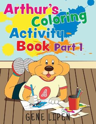 Cover of Arthur's Coloring Activity Book Part 1