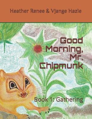 Book cover for Good Morning, Mr. Chipmunk