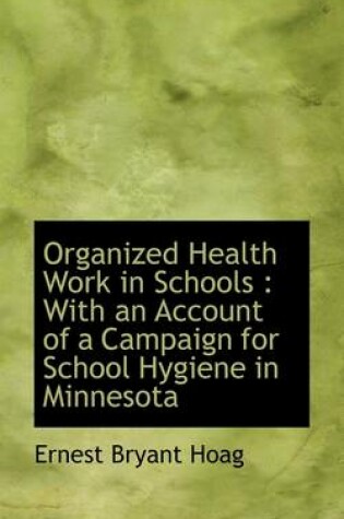 Cover of Organized Health Work in Schools