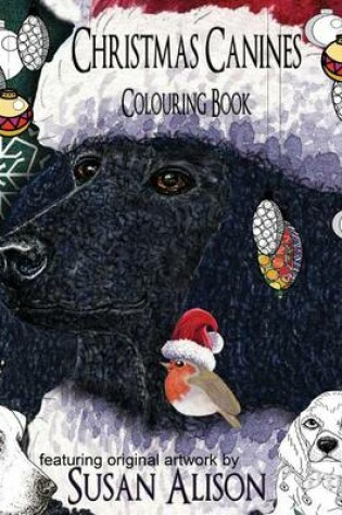 Cover of Christmas Canines - A dog lover's colouring book