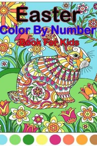 Cover of Easter Color By Number For Kids