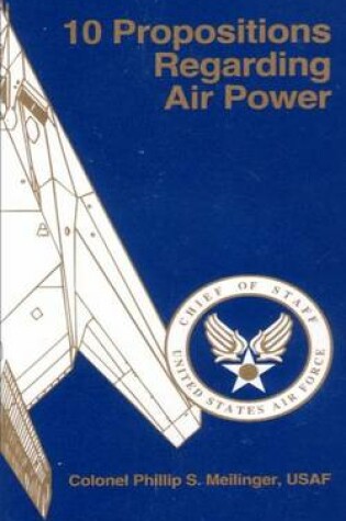 Cover of 10 Propositions Regarding Air Power